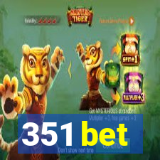 351 bet